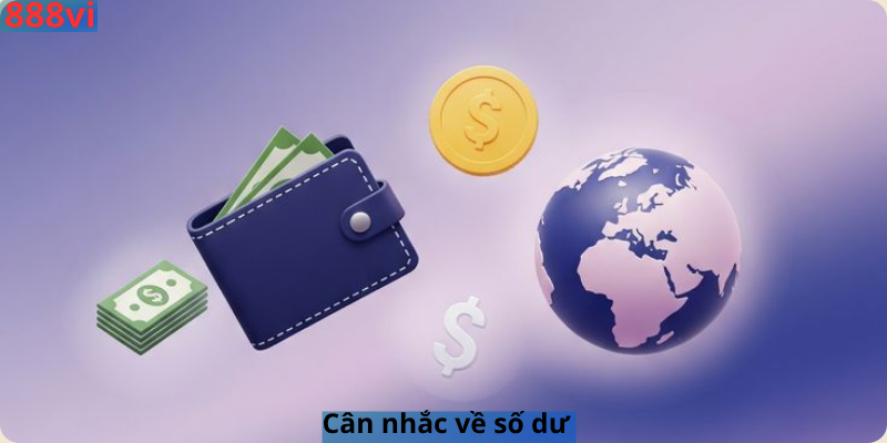 Cân nhắc về số dư 