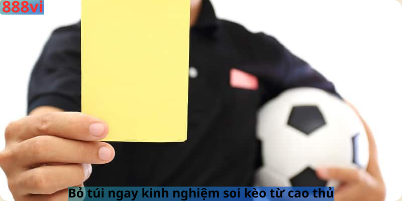 Bỏ túi ngay kinh nghiệm soi kèo từ cao thủ